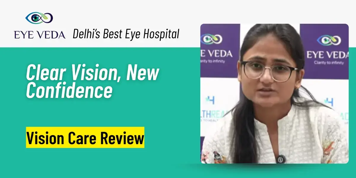 LASIK Recommended! Patient Shares Her 8-Year Struggle with Glasses & Eye Veda’s Solution