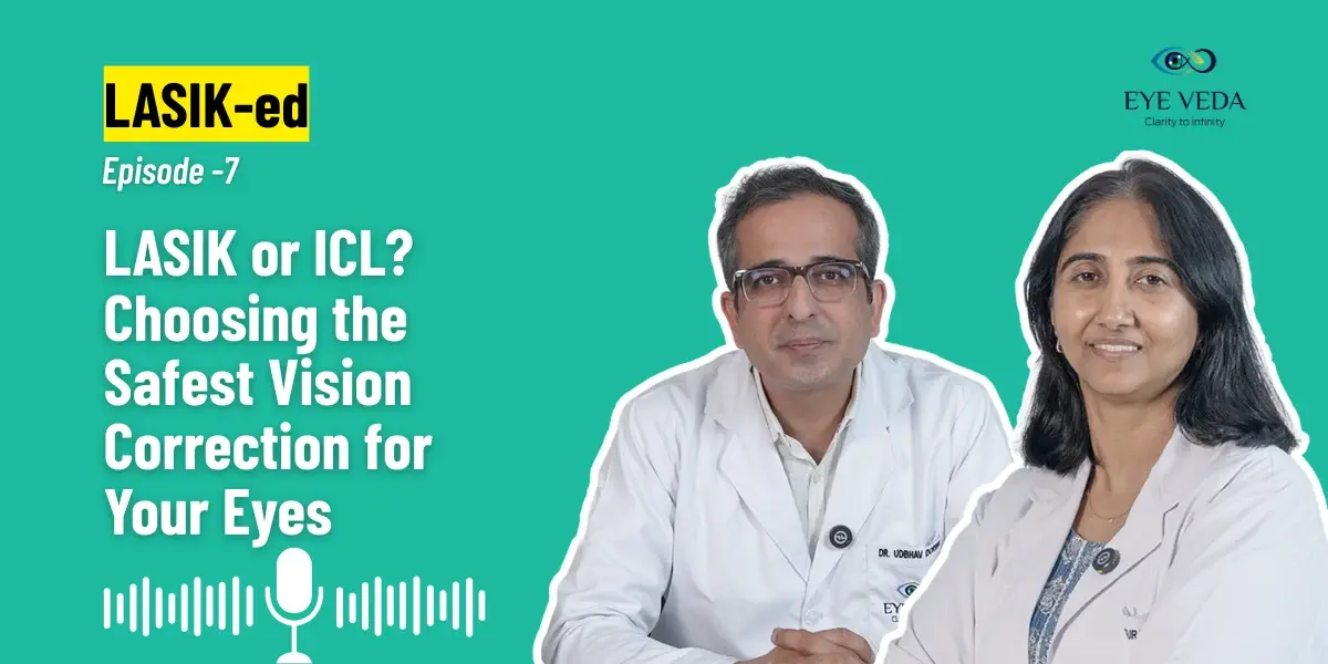 Not a LASIK Candidate? Safe Alternatives to Remove Your Glasses — Eye Veda Experts Explain